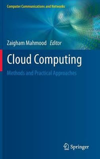Cloud Computing : Methods and Practical Approaches - Zaigham Mahmood