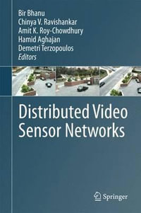Distributed Video Sensor Networks - Bir Bhanu