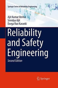 Reliability and Safety Engineering : Springer Series in Reliability Engineering - Ajit Kumar Verma