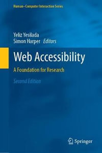 Web Accessibility : A Foundation for Research - Yeliz Yesilada