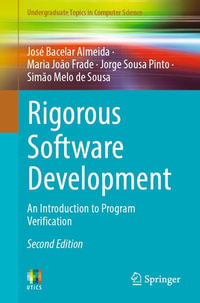 Rigorous Software Development : An Introduction to Program Verification - José Bacelar Almeida