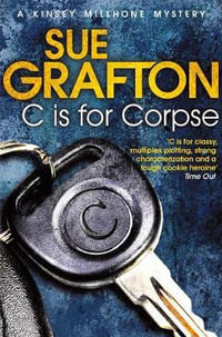 C Is for Corpse : Kinsey Millhone Alphabet Series - Sue Grafton