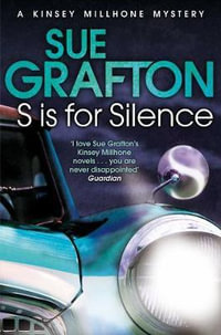 S is for Silence : Kinsey Millhone Alphabet series - Sue Grafton