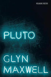 Pluto - Glyn Maxwell