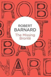 The Missing Bronte : Perry Trethowan - Robert Barnard