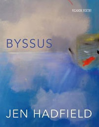 Byssus - Jen Hadfield
