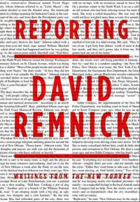 Reporting : Writings from the New Yorker - David Remnick