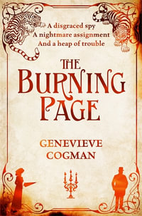 The Burning Page : The Invisible Library 3 - Genevieve Cogman