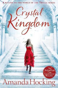 Crystal Kingdom : The Kanin Chronicles : Book 3 - Amanda Hocking