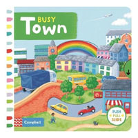 Busy Town : Busy Books - Rebecca Finn
