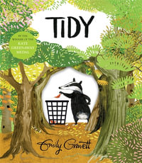 Tidy : A Pete the Badger Story - Emily Gravett