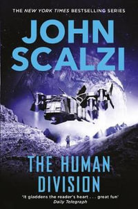 The Human Division : The Old Man's War series - John Scalzi