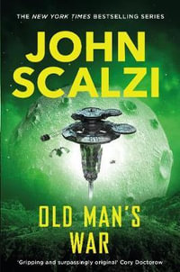 Old Man's War : The Old Man's War series - John Scalzi