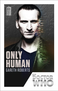 Doctor Who: Only Human : 50th Anniversary Edition - Gareth Roberts