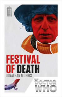 Doctor Who: Festival of Death : 50th Anniversary Edition - Jonathan Morris