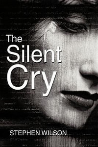 The Silent Cry - Stephen Wilson