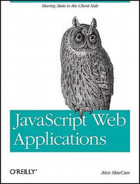 JavaScript Web Applications : OREILLY - Alex Maccaw