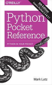 Python Pocket Reference : Python In Your Pocket - Mark Lutz