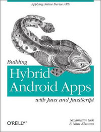Building Hybrid Android Applications Using Java and JavaScript : Applying Native Device Apis - Nizam