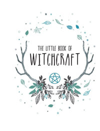 The Little Book of Witchcraft - Andrews McMeel Publishing
