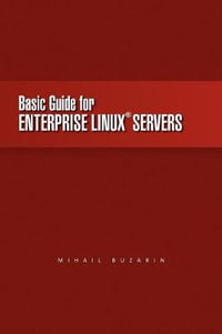 Basic Guide for Enterprise Linux Servers - Mihail Buzarin