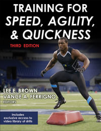 Training for Speed, Agility, and Quickness - Lee E. Brown