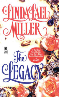 The Legacy - Linda Lael Miller