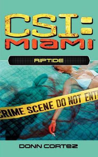 Riptide : Csi: Miami - Donn Cortez