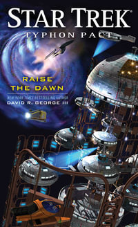 Typhon Pact: Raise the Dawn : Raise the Dawn - David R. George III