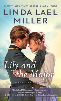 Lily and the Major : Orphan Train : Book 1 - Linda Lael Miller