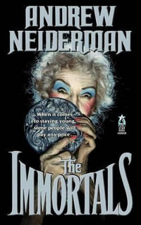Immortals - Andrew Neiderman