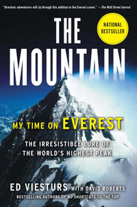 The Mountain : My Time on Everest - Ed Viesturs