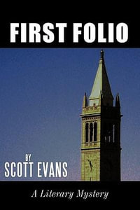 First Folio : A Literary Mystery - Scott Evans