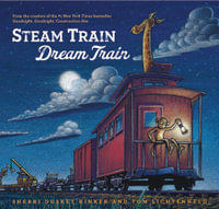 Steam Train, Dream Train : Construction Site - Sherri Duskey Rinker