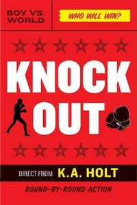 Knockout : House Arrest - K.A. Holt
