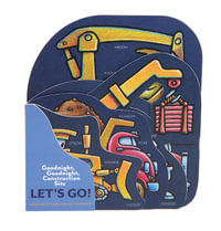 Goodnight, Goodnight, Construction Site: Let's Go! : (Construction Vehicle Board Books, Construction Site Books, Children's Books for Toddlers) - Sherri Duskey Rinker