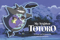 My Neighbor Totoro Pop-Up Notecards : 10 Pop-Up Notecards and Envelopes - Chronicle Books