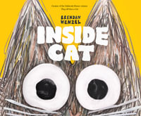 Inside Cat : Brendan Wenzel - Brendan Wenzel