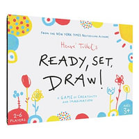 Ready, Set, Draw! : A Game of Creativity and Imagination (Drawing Game for Children and Adults, Interactive Game for Preschoolers to Kids Ages 5-6) - Herve Tullet