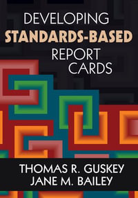 Developing Standards-Based Report Cards - Thomas R. Guskey
