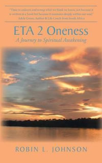 Eta 2 Oneness : A Journey to Spiritual Awakening - Robin L. Johnson