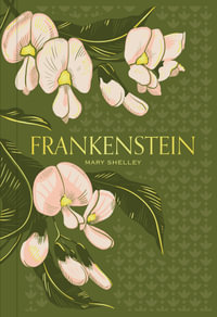 Frankenstein : Signature Gilded Classics - Mary Shelley
