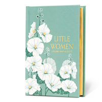 Little Women : Signature Gilded Classics - Louisa May Alcott