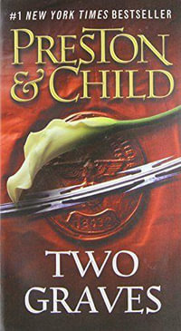 Two Graves : Agent Pendergast - Douglas J Preston