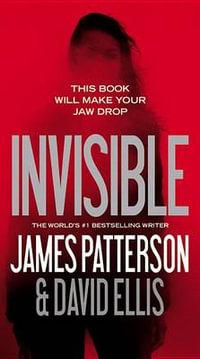 Invisible : Invisible - James Patterson
