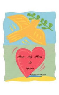 From My Heart to Yours - Linda Jones Wilder