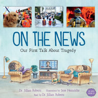 On the News : Our First Talk About Tragedy - Jane Heinrichs