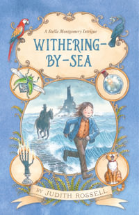 Withering-by-Sea : A Stella Montgomery Intrigue - Judith Rossell