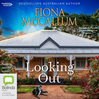 Looking Out [Bolinda] - Fiona McCallum