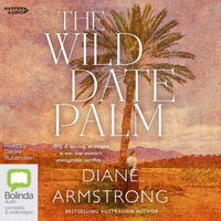 The Wild Date Palm [Bolinda] - Diane Armstrong